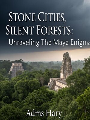 cover image of Stone Cities, Silent Forests